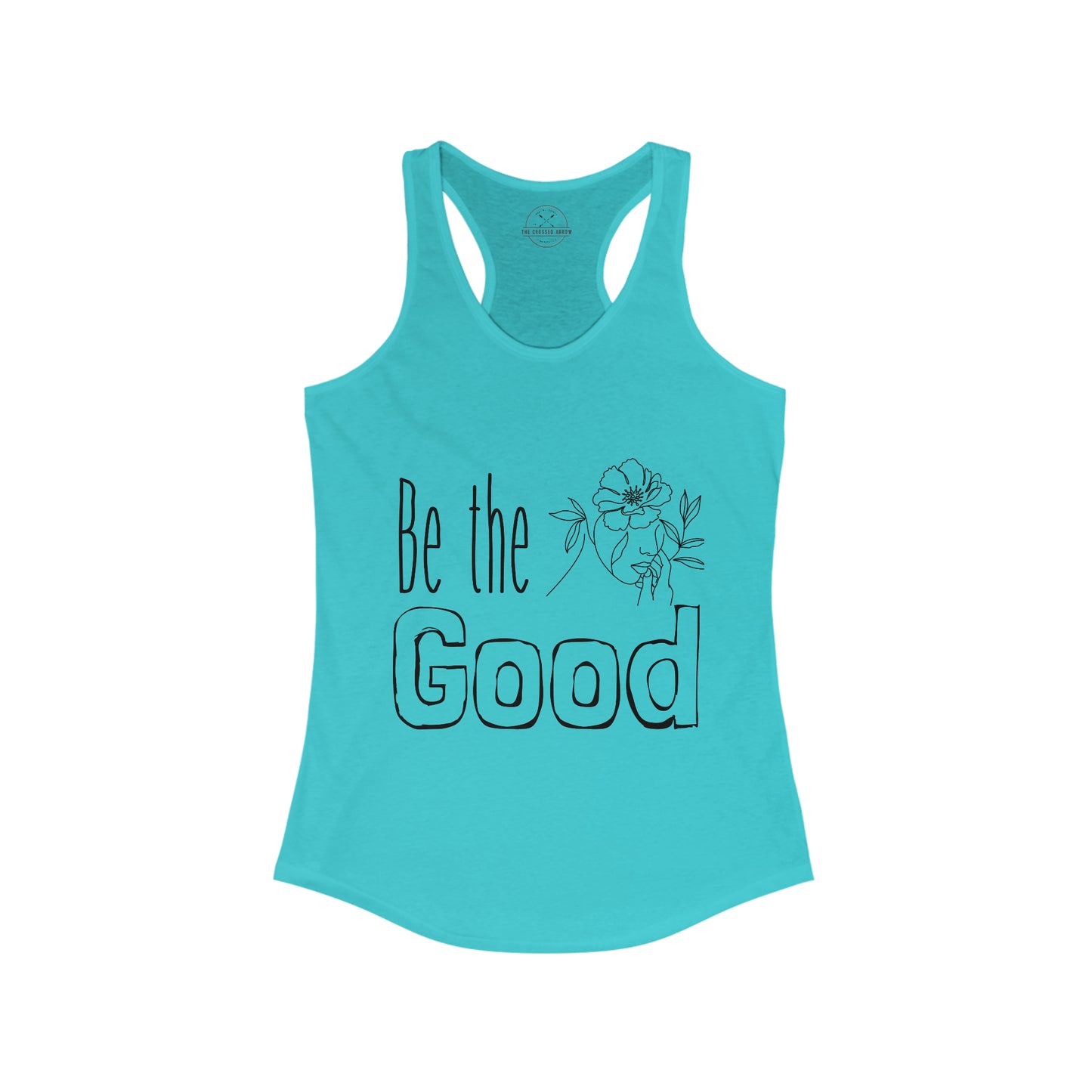 Be the Good - Women's Ideal Racerback Tank